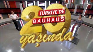 Bauhaus Türkiye 20 yaşında! Resimi