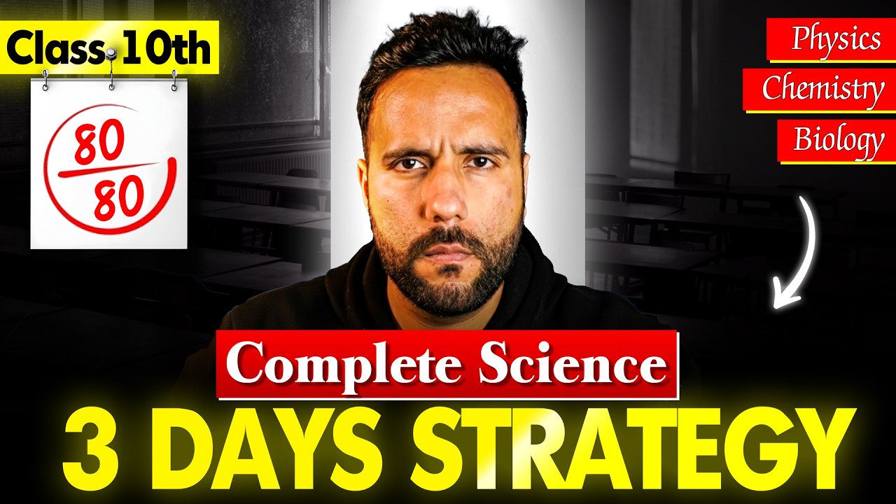 Class 10th Complete Science in just 3 Days | Final Strategy by Ashu Sir 