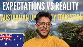 REALITY OF AUSTRALIAN EDUCATION SYSTEM | EXPECATIONS VS REALITY | INTERNATIONAL STUDENT