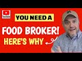 What Should I look For in a Food Broker [ Are Food Brokers worth it ]