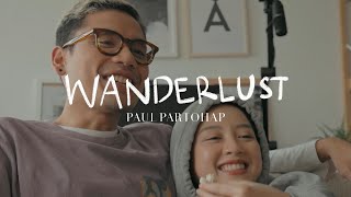 Paul Partohap - WANDERLUST (Official Music Video)