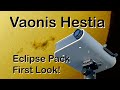 Vaonis hestia eclipse pack  first look