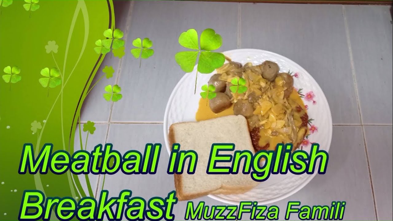 How to cook Meatball in English Breakfast YouTube
