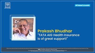 #ThisIsTataAIG | Prakash Bhudhar | Health Insurance Customer Testimonial