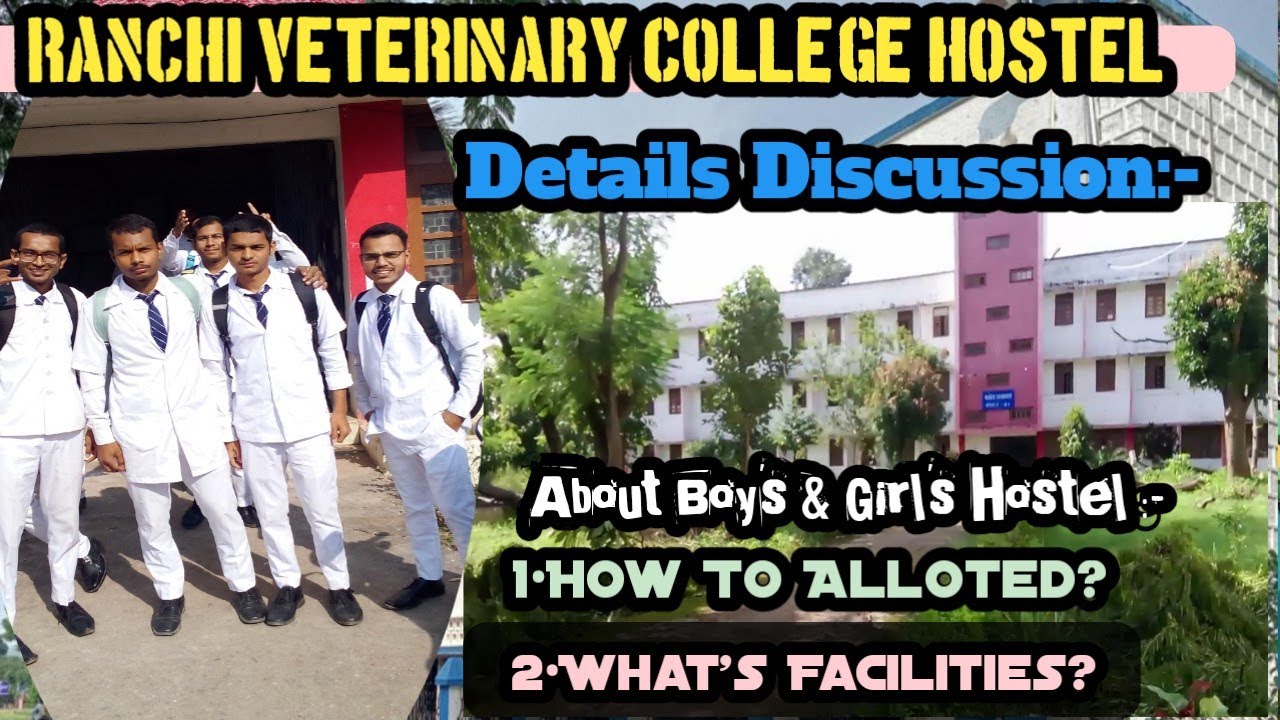 Mess In Ranchi Ranchi Veterinary College Orientation Days || Hostel Allotment || Mess ...