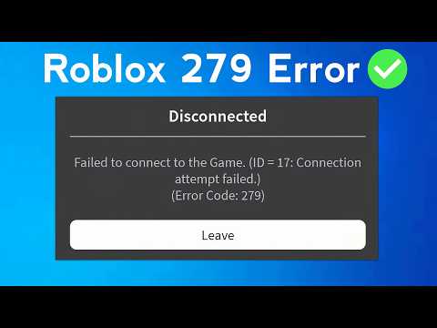 How to Fix Roblox Error Code 279 (Updated 2026) | Failed to Connect to the Game