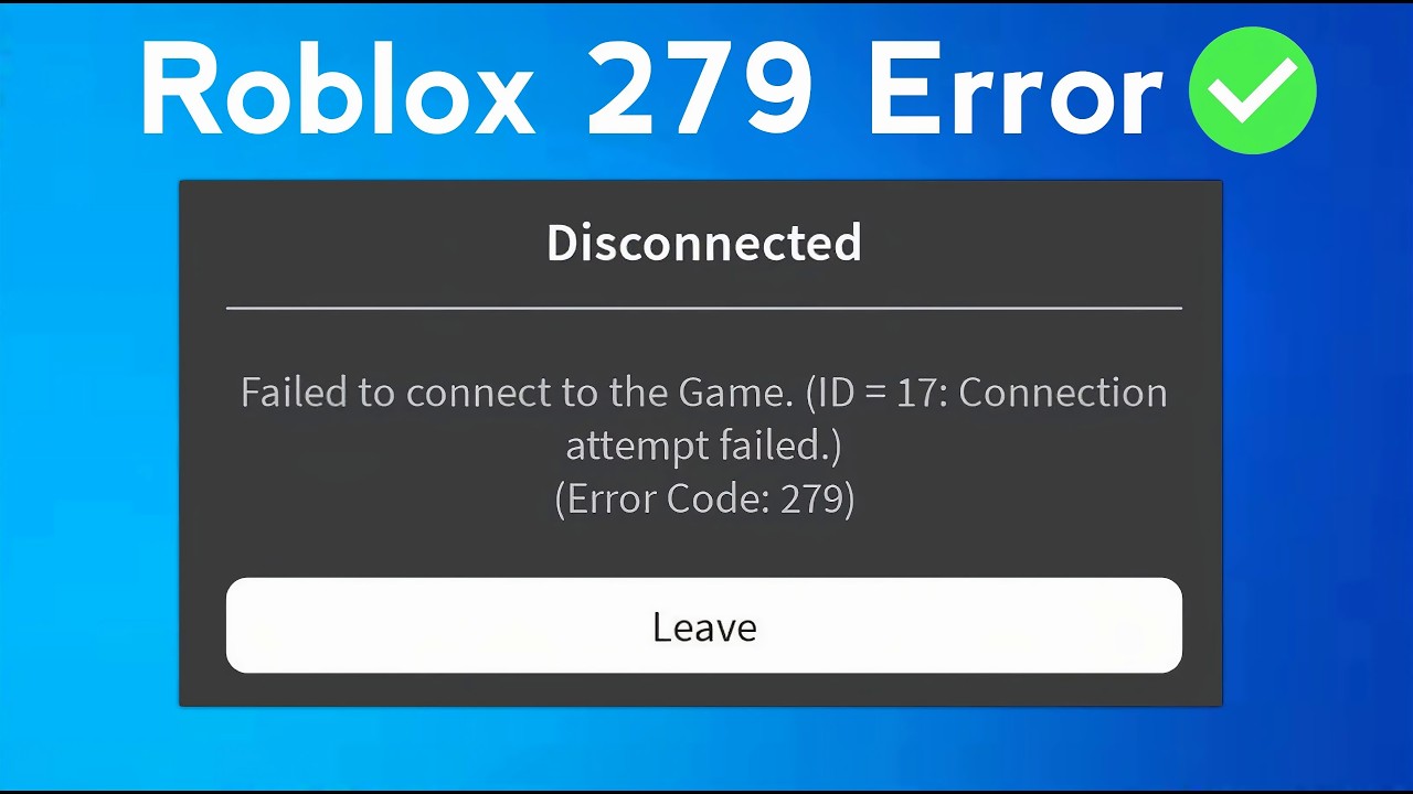 How to Fix Roblox Error Code 279 (Updated 2026) | Failed to