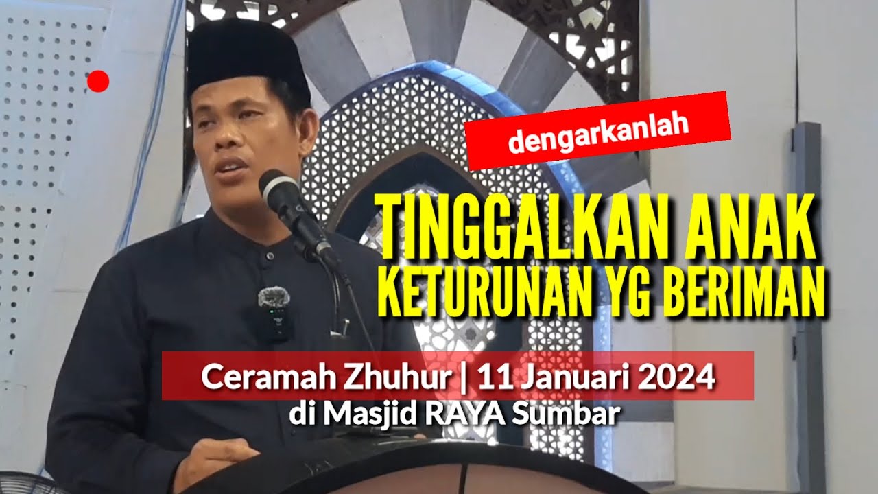 🔴 Dr. Muhammad Kosim, MA [New] Ceramah Zhuhur di Masjid RAYA Sumbar | Kamis, 11 Januari 2024