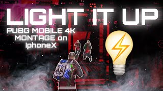 Light It Up⚡️ll PUBG MOBILE MONTAGE ll On IphoneX ll MR l KILLER