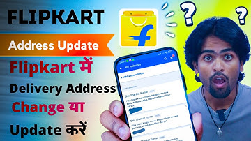 📦 Flipkart Me Address Update Kaise Kare? | Flipkart Address Change/Update Ka LIVE Tarika Dekho