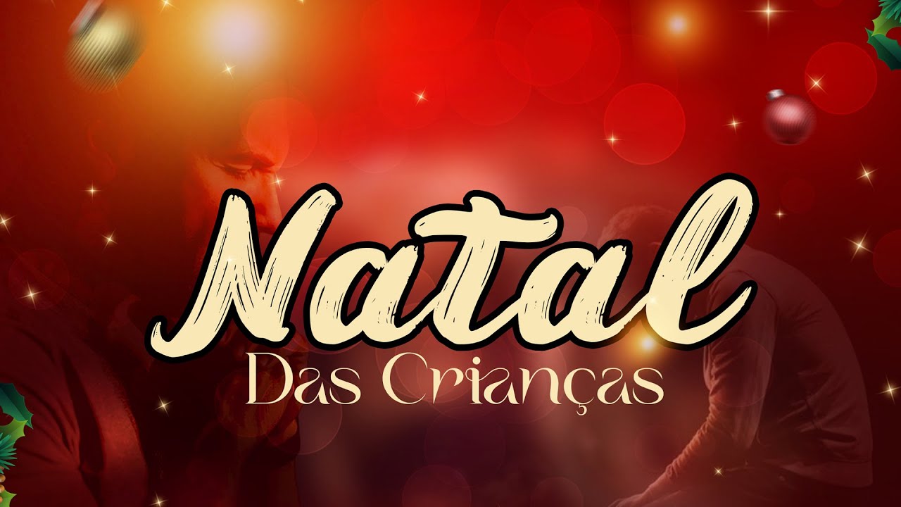 NATAL DAS CRIANÇAS - 2025