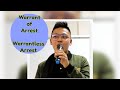 Warrant of Arrest and Warrantless Arrest