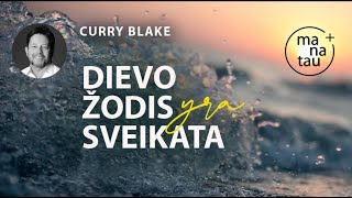 Dievo Žodis yra sveikata CURRY BLAKE