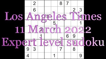 Sudoku solution – Los Angeles Times sudoku 11 March 2022 Expert level