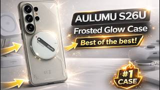 I Found The Best Galaxy S26 Ultra Case Aulumu Frosted Glow Review No Sponsorship