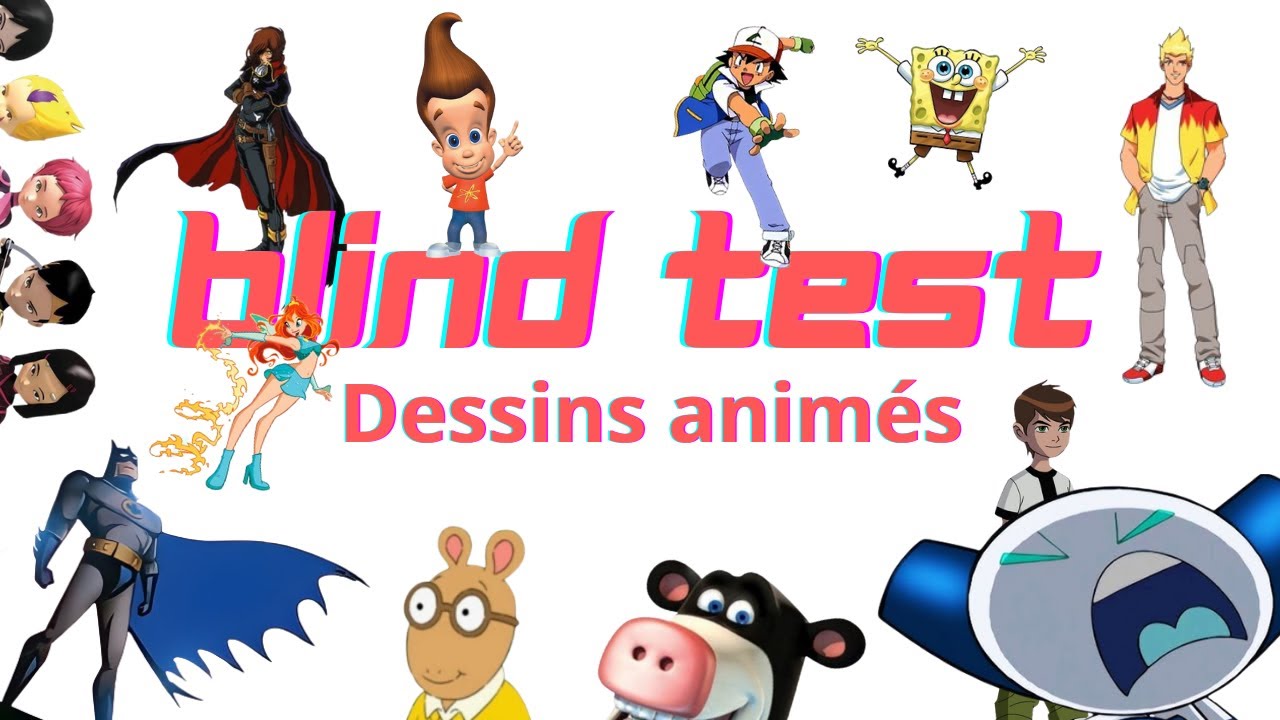 Blind test dessins animés toutes générations !!!