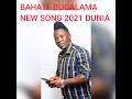 BAHATI BUGALAMA NYIMBO MPYA SONG DUNIA NINZURI SANA Mp3 Song