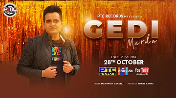 'Gedi Marda' by Manpreet Sandhu || 28th October Friday || Exclusively only on PTC Punjabi
