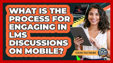 What Is the Process for Engaging in LMS Discussions on Mobile?