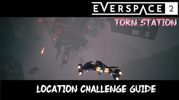 Everspace 2 - Torn Station Location Challenge