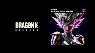 Aurede - Were Not Over