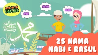 NAMA 25 NABI DAN RASUL - LAGU ANAK ISLAMI | VIDEO \u0026 ANIMASI ANAK ISLAMI, PENDIDIKAN AGAMA ISLAM