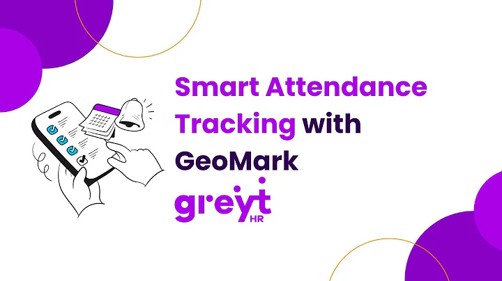 Smart Attendance Tracking with GeoMark in greytHR