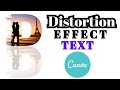 How To Make Distortion Effect Text Design In CANVA, Portrait Letter Kaise Banaye, Easy Learn CANVA