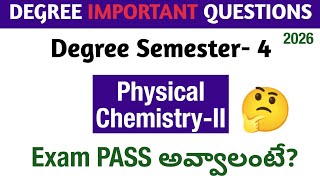 Degree Semester 4 - Physical Chemistry-II Most Important Questions How to PASS Chemistry UGExams2026
