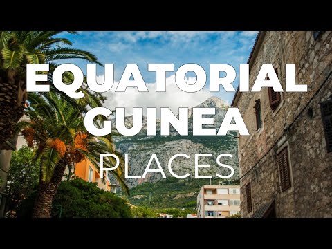 Top 10 Places To Visit in Equatorial Guinea - Travel Video