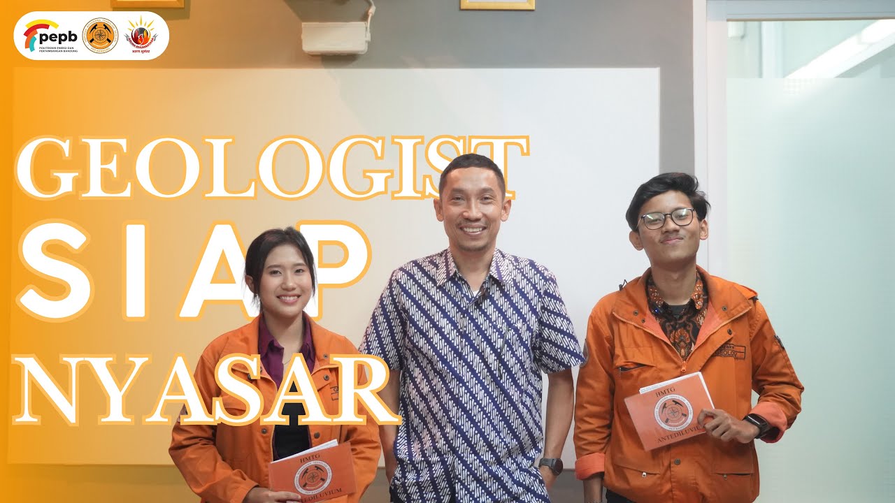 GEOLOGIST SIAP NYASAR - Dr. Asep Rohman, S.T., M.T.