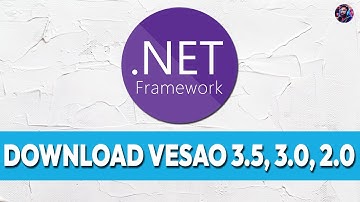 COMO BAIXAR E INSTALAR NET FRAMEWORK 3.5, 3.0, 2.0 | ATUALIZADO 2025!!