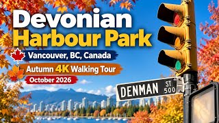 Devonian Harbour Park, Vancouver, BC, Canada | Park 39 |  Autumn 4K Walking Tour | October 2026