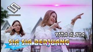 Vita Alvia - Sia Sia Berjuang / Sungguh sakit hati ini sakit (SEKAWAN RECORD )