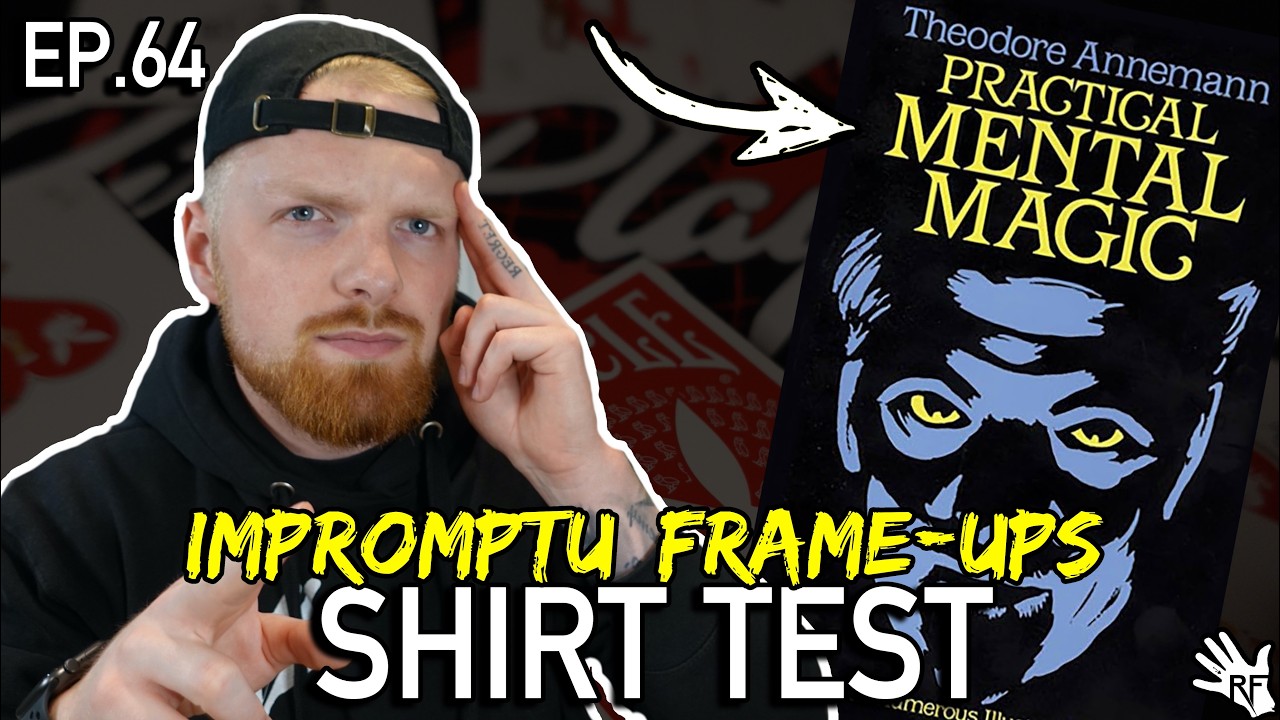 Shirt Test (Impromptu Frame-Ups) | Practical Mental Magic EP.64
