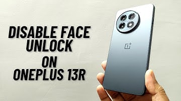 How to Disable Face Unlock on OnePlus 13R