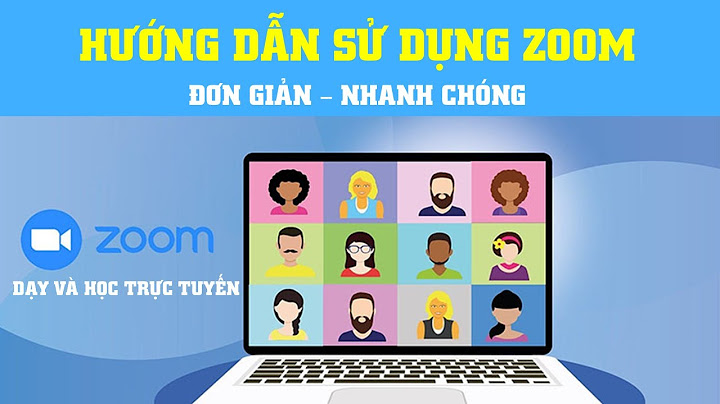 Hướng dẫn sử dụng zoom	Informational năm 2024