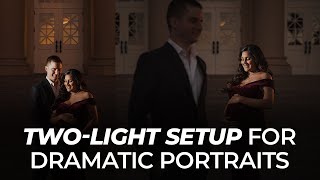Simple 2 Light Setup for Dramatic Couple's Portraits | Master Your Craft