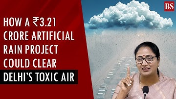 Explained: How a ₹3.21 crore artificial rain project could clear Delhi’s toxic air | Delhi pollution