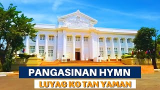 Luyag Ko Tan Yaman -  Pangasinan Hymn With Lyrics