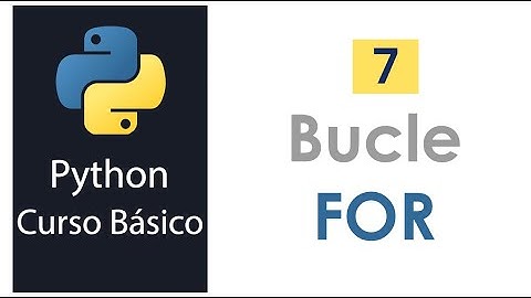 7.- Uso del bucle For en Python #python