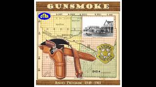 OTR - Gunsmoke - Western/Drama - The Badge - Episode 368
