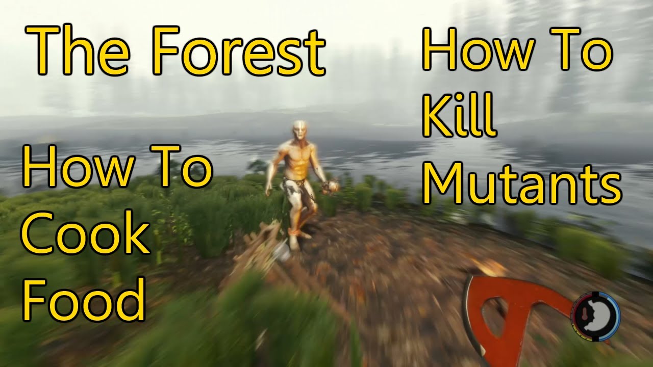 the forest how to kill mutants the forest how to kill mutants