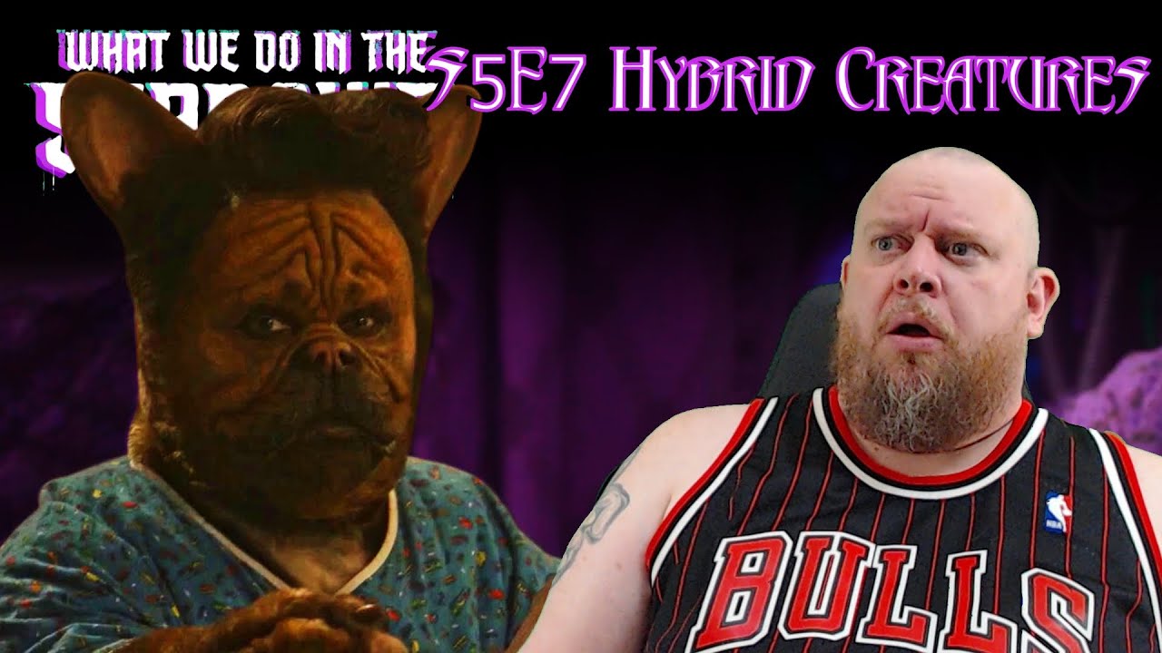 What We Do In The Shadows 5X7 REACTION - Well this was pretty unsettling to watch.