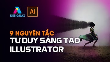 Học Bố Cục Đồ Họa và Nguyên Tắc Tư Duy Sáng Tạo