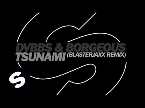 DVBBS Borgeous - TSUNAMI Original Mix - YouTube