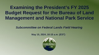 Oversight Hearing | Federal Lands Subcommittee