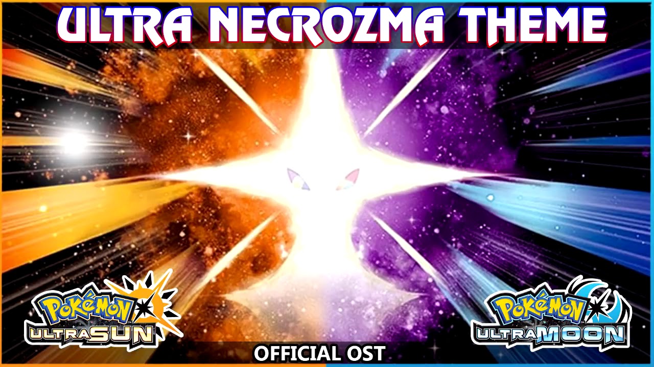Ultra Necrozma battle theme 🌟 pokémon ultra sun and moon soundtrack ...