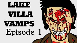 Lake Villa Vamps The Animated Webseries- Episode 1