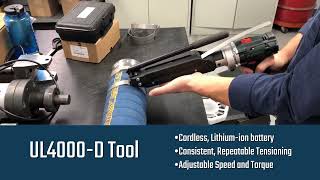 UL4000- D Tool: Cordless Installation of Ultra-Lok Bands